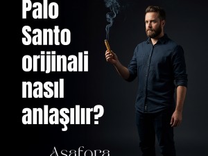 Palo Santo Orijinali Nasıl Anlaşılır?